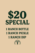 $20 Special (Pickle, Ranch, and Dip)